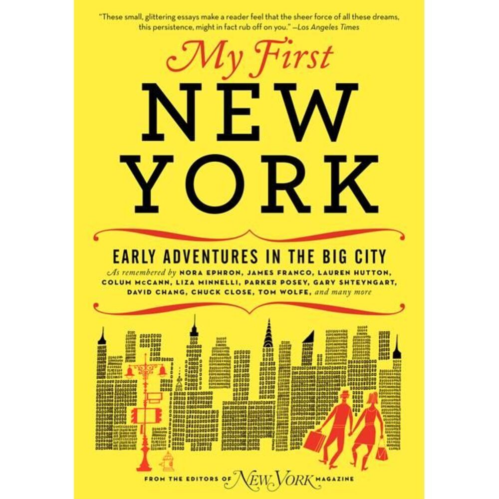 My First New York: Early Adventures in the Big City -- New York Magazine